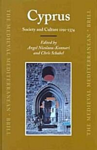 Cyprus: Society and Culture 1191-1374 (Hardcover)