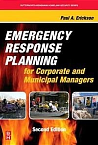 Emergency Response Planning for Corporate and Municipal Managers (Hardcover, 2)