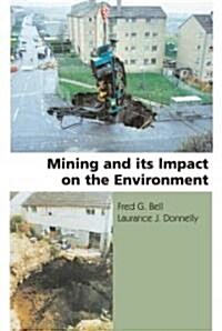 Mining and Its Impact on the Environment (Hardcover)