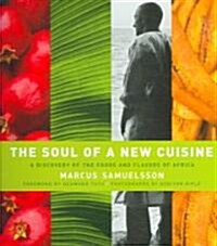 The Soul of a New Cuisine: A Discovery of the Foods and Flavors of Africa (Hardcover)