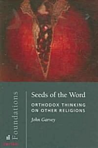 Seeds of the Word (Paperback)