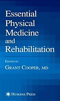 Essential Physical Medicine and Rehabilitation (Paperback, 2006)