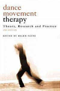 Dance Movement Psychotherapy: Theory, Research and Practice (Paperback, 2)