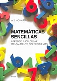 Matematicas Sencillas / Doing Simple Math in Your Head (Paperback, Translation)