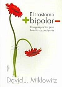 El Trastorno Bipolar / The Bipolar Disorder Survival Guide (Paperback, Translation)