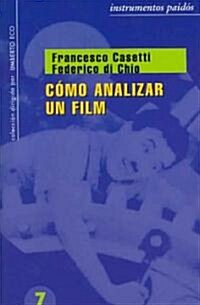 Como Analizar Un Film/ How to Analyze a Film (Paperback, Translation)