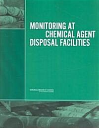 Monitoring at Chemical Agent Disposal Facilities (Paperback)
