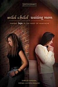 Wild Child, Waiting Mom (Paperback)