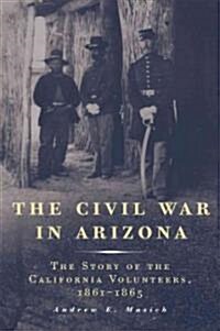 The Civil War in Arizona (Hardcover)