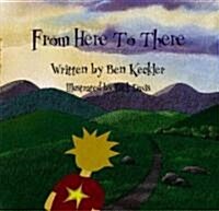 From Here to There (Library Binding, 3)