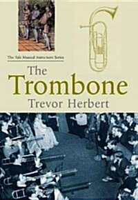 The Trombone (Hardcover)