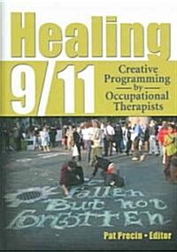 Healing 9/11 (Hardcover)