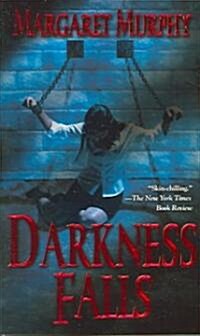 Darkness Falls (Paperback, Reprint)