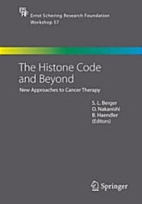 The Histone Code and Beyond: New Approaches to Cancer Therapy (Hardcover)