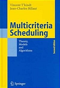 Multicriteria Scheduling: Theory, Models and Algorithms (Hardcover, 2, 2006)