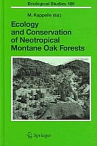 Ecology And Conservation of Neotropical Montane Oak Forests (Hardcover)
