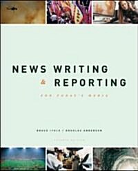 News Writing & Reporting for Todays Media (Paperback, 7th)