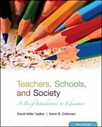 Teachers, Schools And Society (Paperback, 1st, PCK)