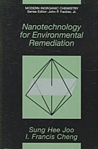 Nanotechnology for Environmental Remediation (Hardcover)