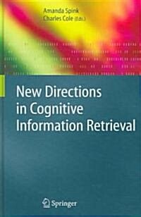 New Directions in Cognitive Information Retrieval (Hardcover)