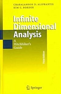 Infinite Dimensional Analysis: A Hitchhikers Guide (Hardcover, 3, 2006)