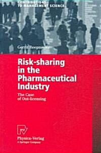 Risk-Sharing in the Pharmaceutical Industry: The Case of Out-Licensing (Paperback, 2006)