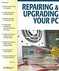 Repairing And Upgrading Your PC (Paperback)
