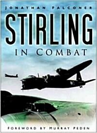 Stirling in Combat (Hardcover)