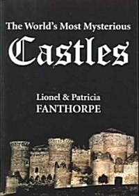 The Worlds Most Mysterious Castles (Paperback)