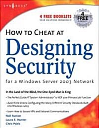 How to Cheat at Designing Security for a Windows Server 2003 Network (Paperback)