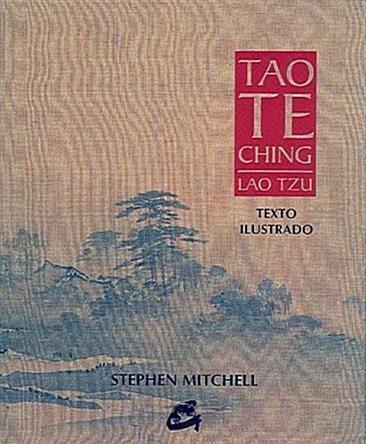 Tao Te Ching: Texto Ilustrado (Hardcover, 3rd)