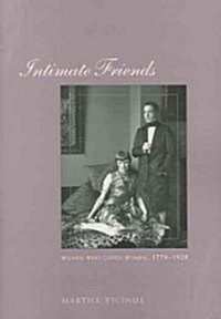 Intimate Friends: Women Who Loved Women, 1778-1928 (Paperback, 2)