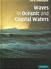Waves in Oceanic And Coastal Waters (Hardcover)