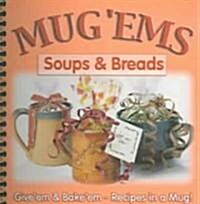 MugEms Soups and Breads (Paperback, Spiral)