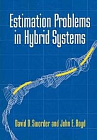 Estimation Problems in Hybrid Systems (Paperback)