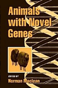 Animals With Novel Genes (Paperback, 1st, Reprint)