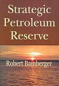 Strategic Petroleum Reserve (Paperback)