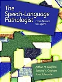 The Speech-Language Pathologist: From Novice to Expert (Paperback)