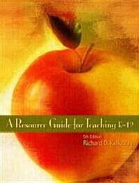 A Resource Guide for Teaching K-12 (Paperback, 5)