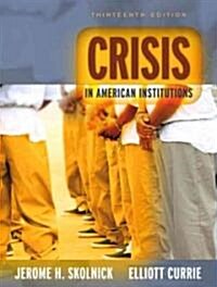 Crisis in American Institutions (Paperback, 13)