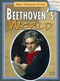 Beethovens World (Library Binding)