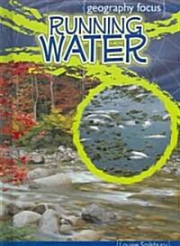 Running Water: Our Most Precious Resource (Library Binding)