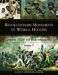 Revolutionary Movements in World History [3 Volumes]: From 1750 to the Present (Hardcover)