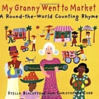 My Granny Went to Market (Paperback)