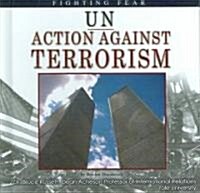 UN Action Against Terrorism : fighting fear