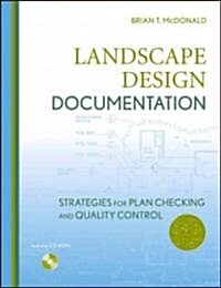 Landscape Design Documentation: Strategies for Plan Checking and Quality Control [With CDROM] (Hardcover)