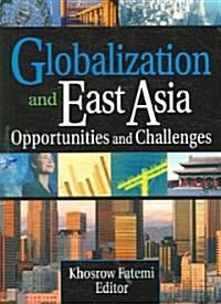 Globalization and East Asia: Opportunities and Challenges (Paperback)
