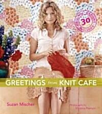 Greetings from Knit Caf? (Hardcover)