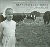 Mennonites in Texas: The Quiet in the Land Volume 12 (Hardcover)