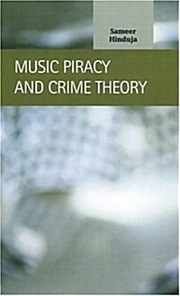 Music Piracy and Crime Theory (Hardcover)